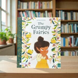 The Grumpy Fairies_Bethan Stevens_KWB79105