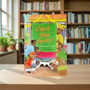 Catch That Goat! A Market Day In Nigeria_Polly Alakija_KWB79109