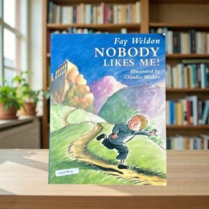Nobody Likes Me!_Fay Weldon_KWB79114