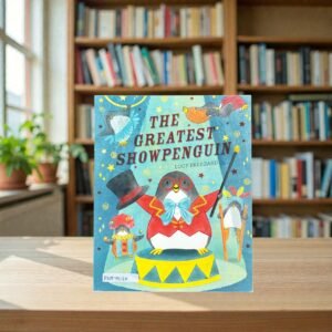 The Greatest Showpenguin_Lucy Freegard_KWB79130