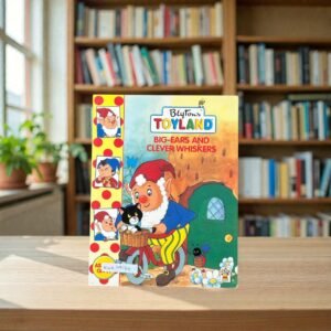 Blyton's Toyland Big-Ears and Clever Whiskers__KWB79134