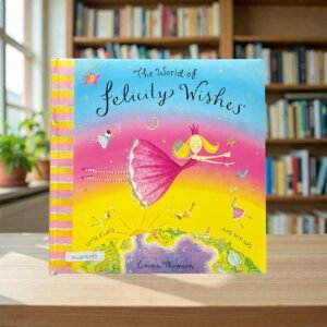 The World Of Felicity Wishes_Popup Book_Emma Thomson_KWB76988