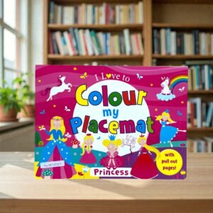 I Love To Colour My Placemat Princess_Pull Out Pages_Brown Watson_KWB78956