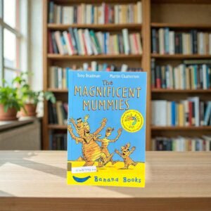 The Magnificent Mummies_Tony Bradman_KWB79200