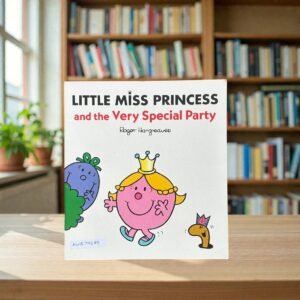 Little Miss Princess And The Very Special Party_Mr Men And Little Miss_Roger Hargreaves_KWB79289