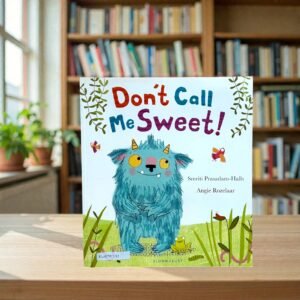 Don?t Call Me Sweet!_Smriti Prasadam-Halls_KWB79791