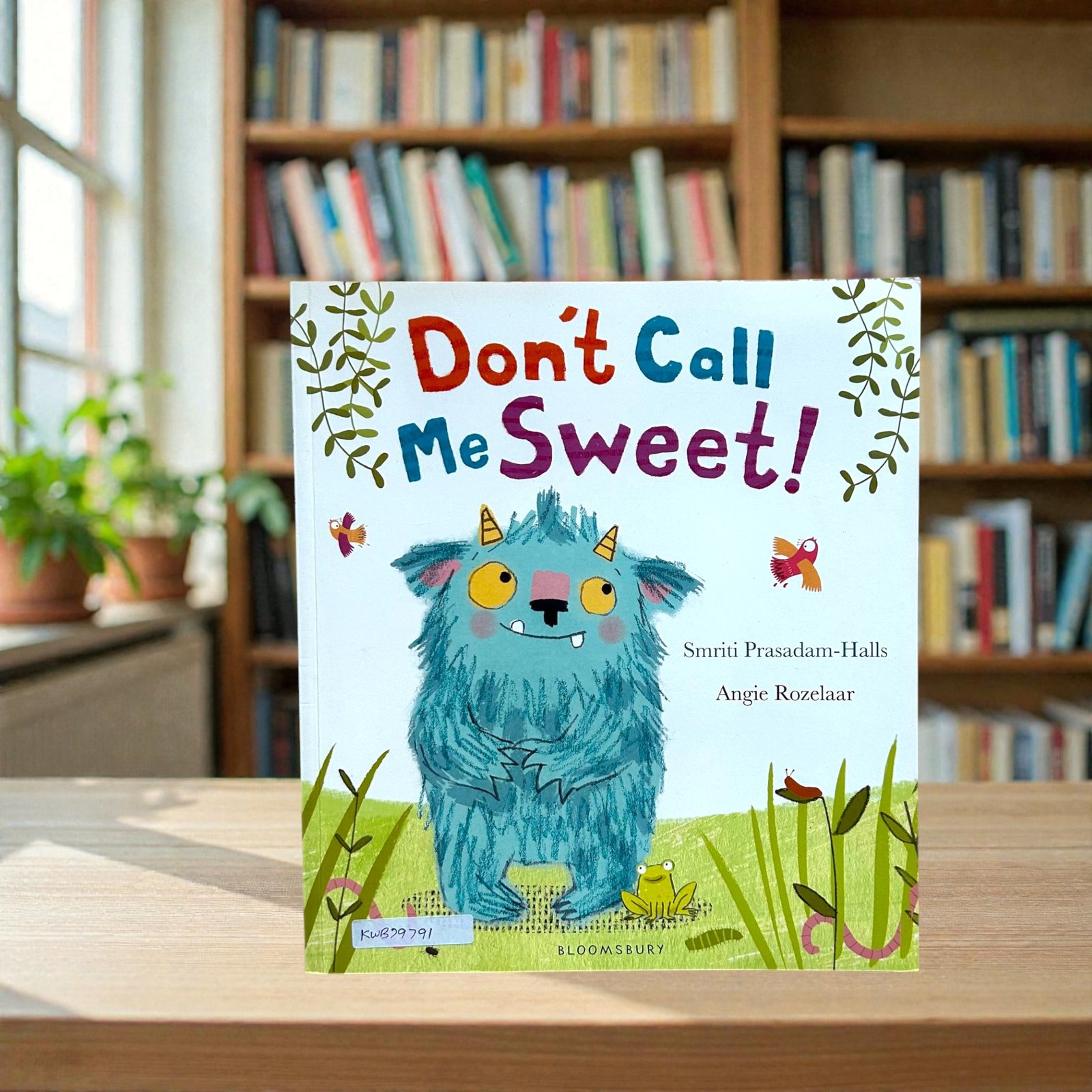 Don?t Call Me Sweet!_Smriti Prasadam-Halls_KWB79791