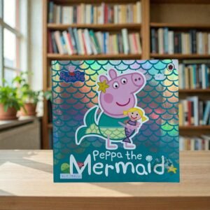 Peppa The Mermaid_Peppa Pig_Ladybird_KWB79823