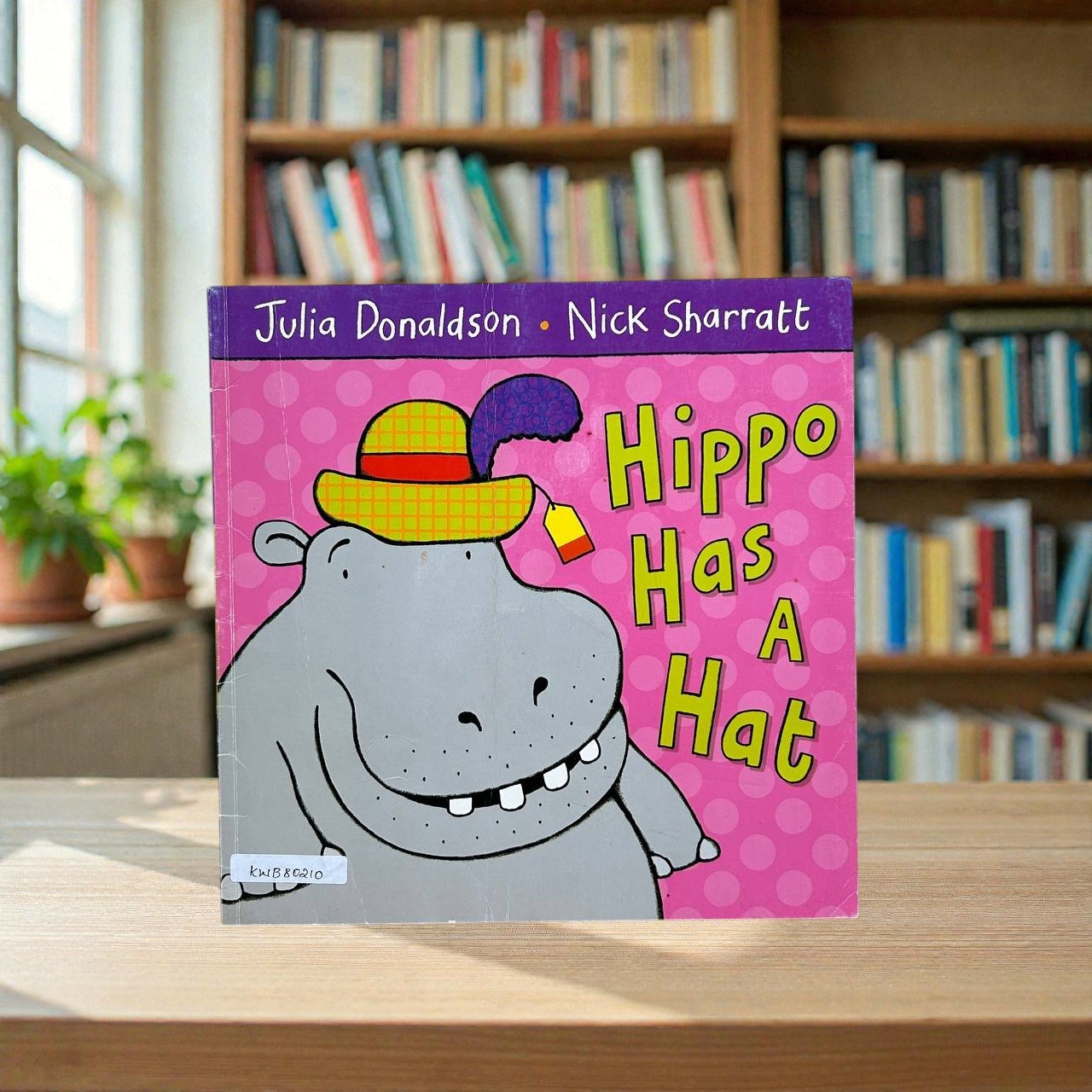 Hippo Has A Hat_Julia Donaldson_KWB80210