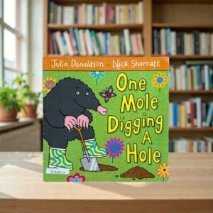 One Mole Digging A Hole_Julia Donaldson_KWB80212