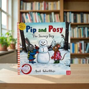 Pip And Posy_The Snowy Day_Axel Scheffler_KWB80222