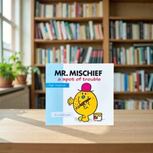 Mr Mischief_A Spot Of Trouble_Roger Hargreaves_KWB80340