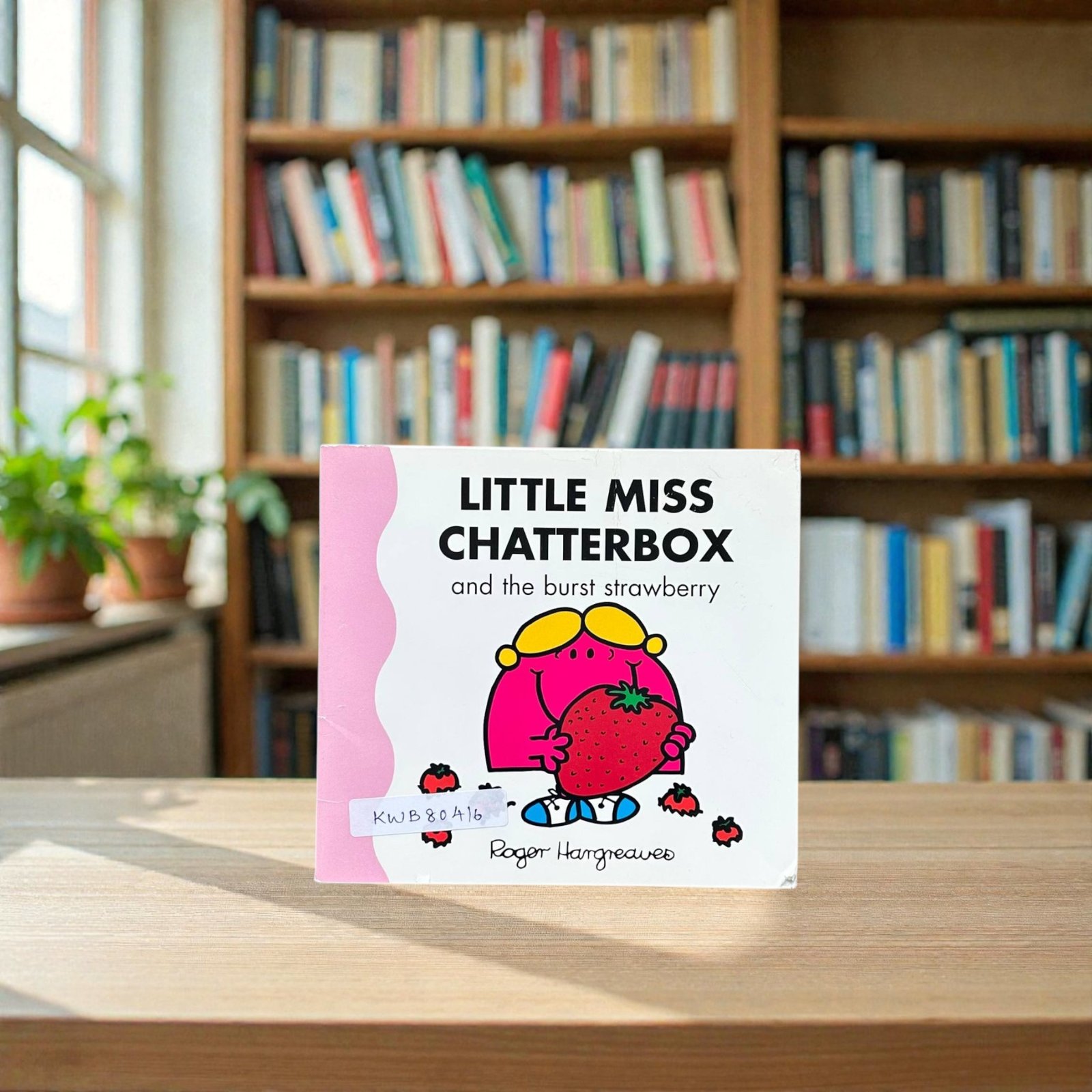 Little Miss Chatterbox_And The Burst Strawberry_Roger Hargreaves_KWB80416