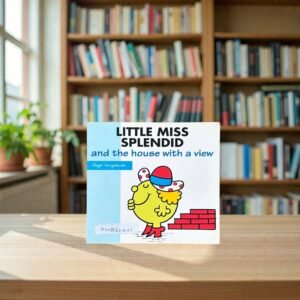 Little Miss Splendid_And The House With A View_Roger Hargreaves_KWB80421