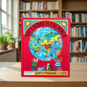 Not A Worry In The World_Marcia Williams_KWB80641