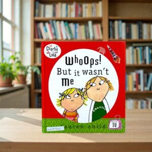 Whoops! But It Wasn't Me_Lauren Child_KWB80642