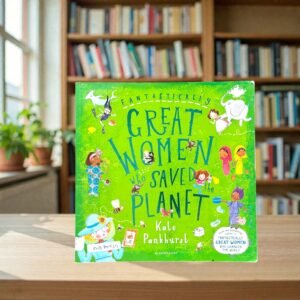 Fantastically Great Women Who Saved The Planet_Kate Pankhurst_KWB80939