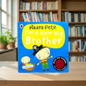 Pirate Pete_I'm A New Big Brother_Soundbook_Ladybird_KWB81208