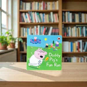 Daddy Pig's Fun Run_Peppa Pig_Ladybird_KWB81508