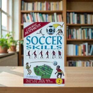 Soccer Skills_Usborbe Hotshots_Paddy Mounter_KWB82099