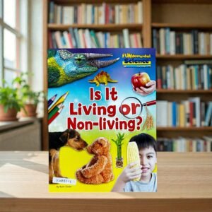 Is It Living Or Non-Living?_Ruth Owen_KWB82116
