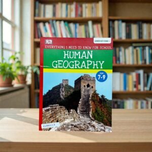 Human Geography_Everything I Need To Know For School_DK_KWB82158