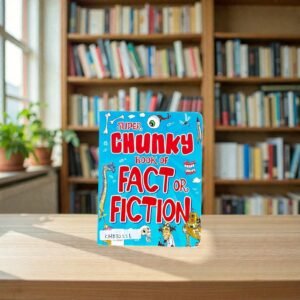 Super Chunky Book Of Fact Or Fiction_Hindley_KWB82226