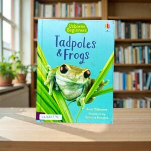 Tadpoles & Frogs_Anna Milbourne_KWB82292