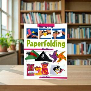 Paperfolding_Step By Step_Clive Stevens_KWB82571