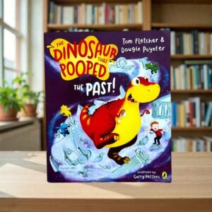 The Dinosaur That Pooped The Past!_Tom Fletcher_KWB81681