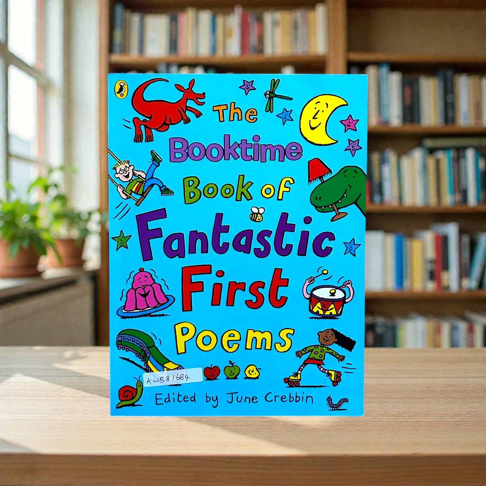 Fantastic First Poems_The Booktime Book Of_June Crebbin_KWB81684