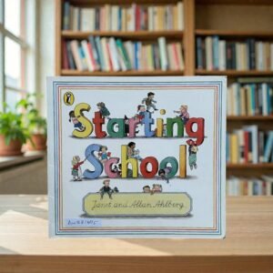Starting School_Janet And Allan Ahlberg_KWB81695
