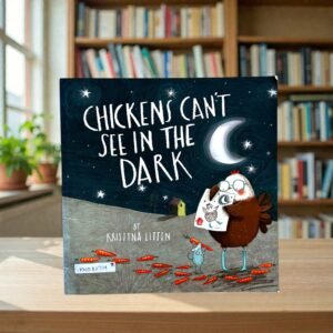 Chickens Can't See In The Dark_Kristyna Litten_KWB82714