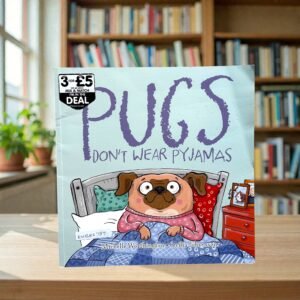 Pugs_Don't Wear Pyjamas_Michelle Worthington_KWB82789