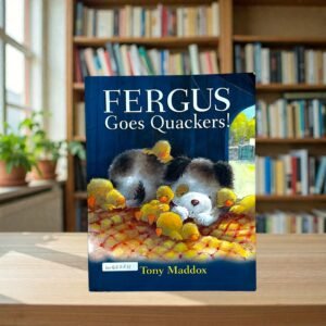 Fergus Goes Quackers!_Tony Maddox_KWB82831