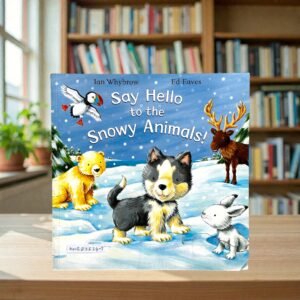 Say Hello To The Snowy Animals!_Taped_Ian Whybrow_KWB82834