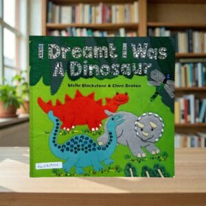 I Dreamt I Was A Dinosaur_Stella Blackstone_KWB82946