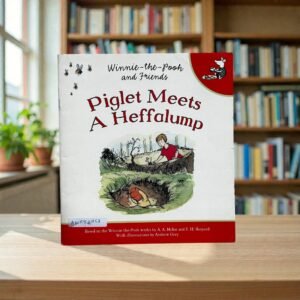 Piglet Meets A Heffalump_Winnie-the-Pooh And Friends_A. A. Milne_KWB82953