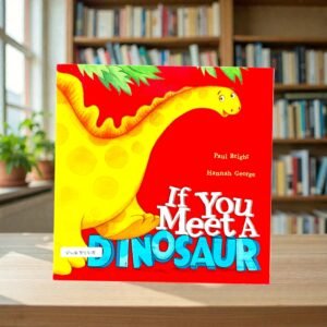 If You Meet A Dinosaur_Paul Bright_KWB83218