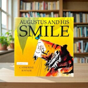 Augustus And His Smile_Catherine Rayner_KWB83221