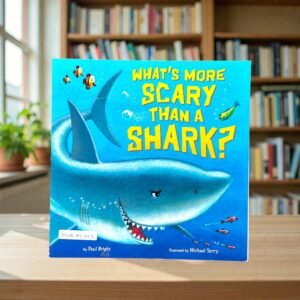 What's More Scary Than A Shark_Paul Bright_KWB83222