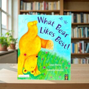 What Bear Likes Best_Alison Ritchie_KWB83242