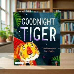 Goodnight Tiger_Timothy Knapman_KWB83259