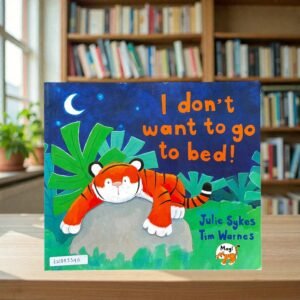 I Don't Want To Go To Bed_Julie Sykes_KWB83340