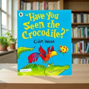 Have You Seen The Crocodile_Colin West_KWB83356