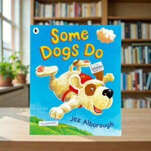 Some Dogs Do_Jez Alborough_KWB83387