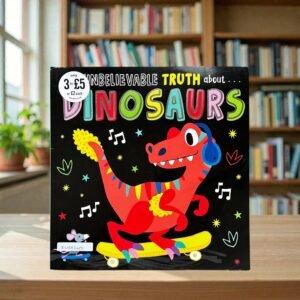 The Unbelievable Truth About Dinosaurs_Beverley Hopwood_KWB83482