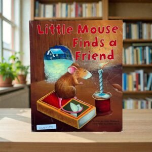 Little Mouse Finds A Friend_Gaby Goldsack_KWB83591