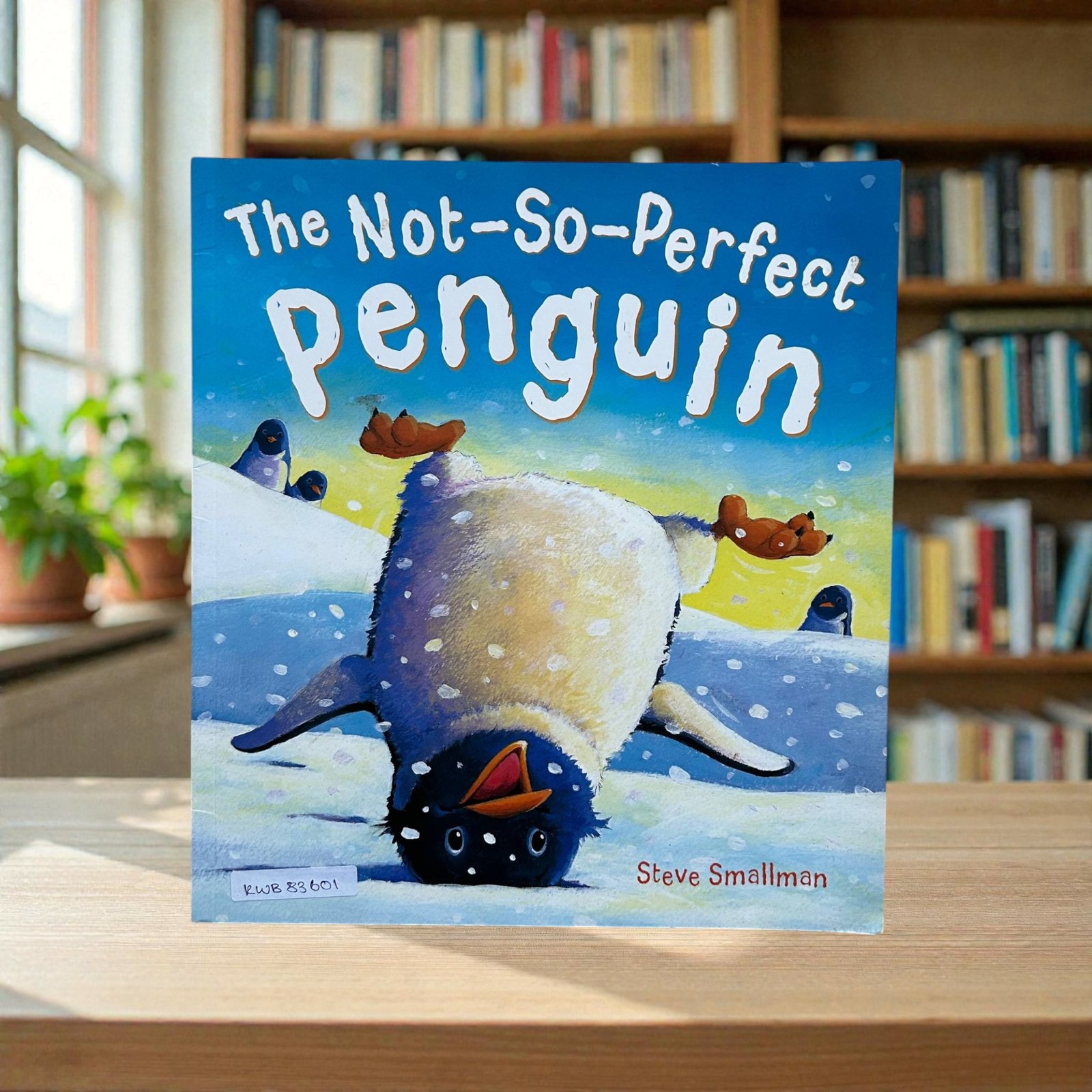 The Not So Perfect Penguin_Steve Smallman_KWB83601