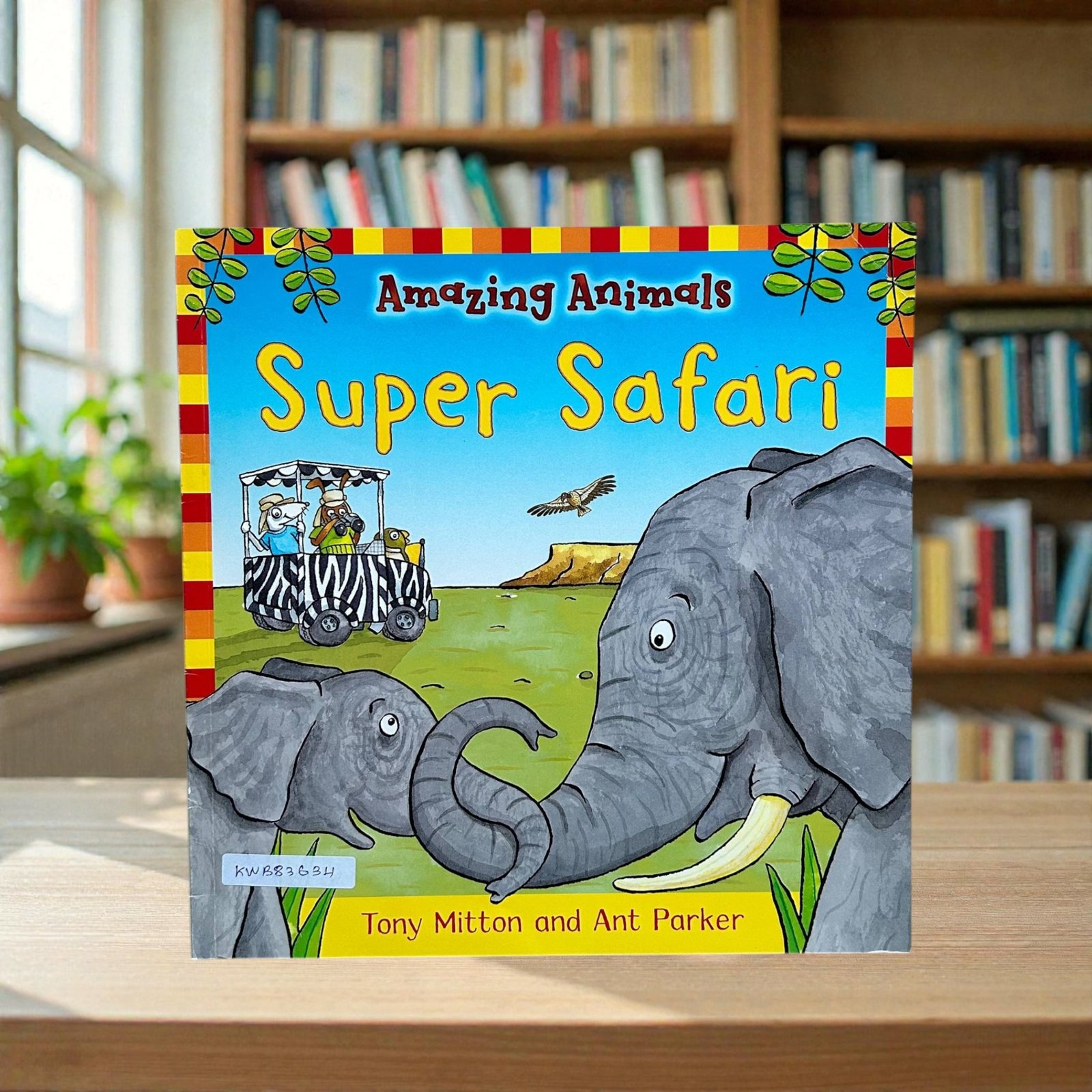 Super Safari_Amazing Animals_Tony Mitton_KWB83634